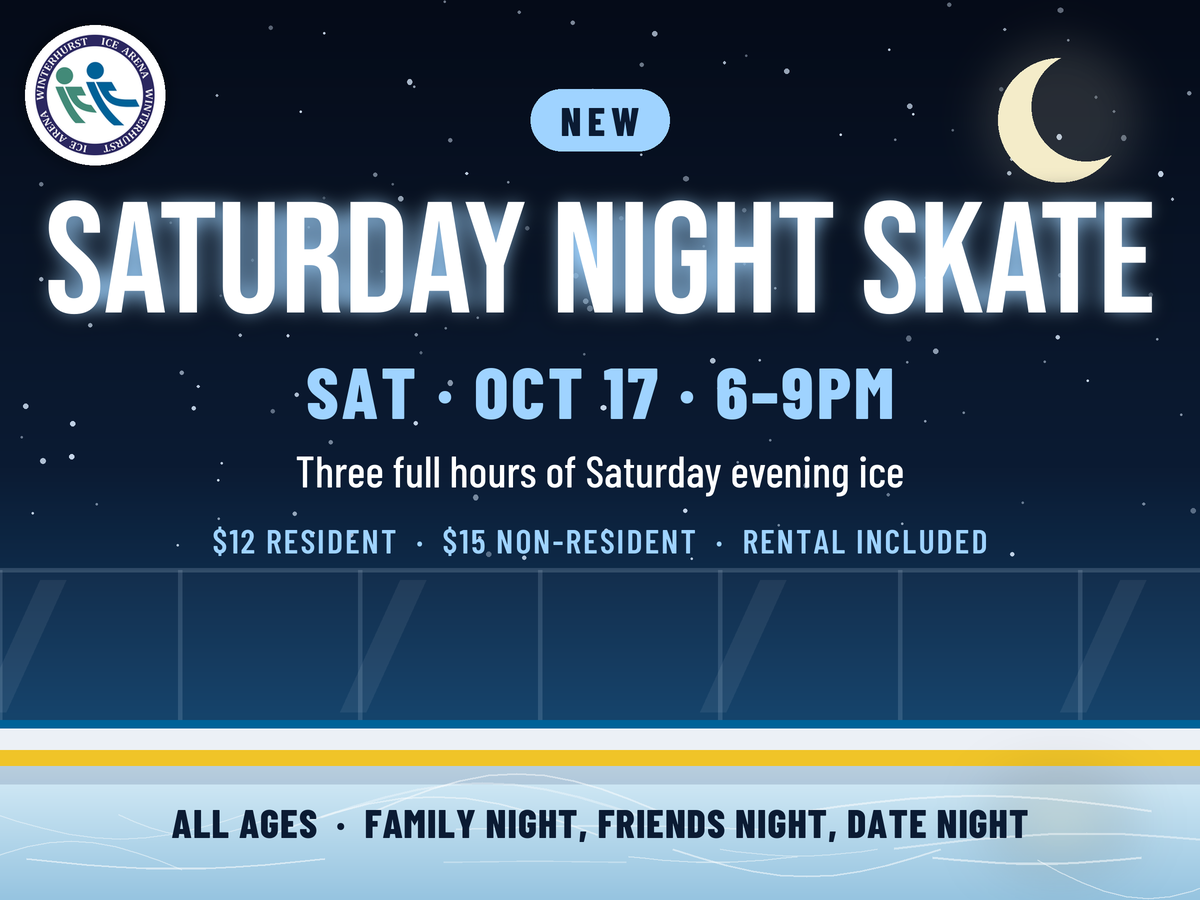 NEW Saturday Night Skate at Winterhurst Ice Arena, Saturday October 17, 6 to 9 PM